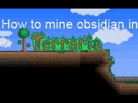 how to collect obsidian in terraria