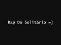 Rap Do Solitário - Mc Marcinho ;9
