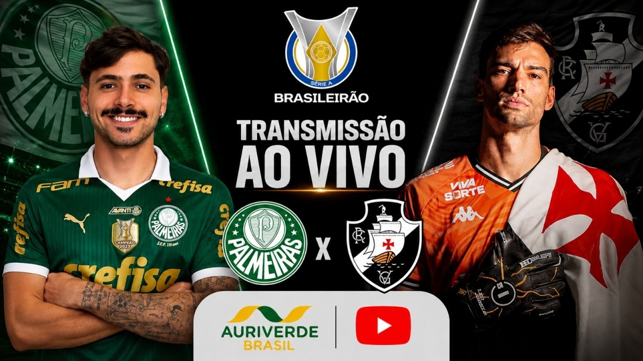 AO VIVO: PALMEIRAS X VASCO | BRASILEIRÃO 2026 | 24ª RODADA