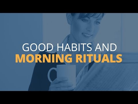 Good Habits and Morning Rituals for Daily Success