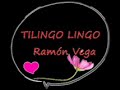 TILINGO LINGO, RAMON VEGA