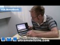 威盛的NanoBook参考设计和Packard Bell EasyNote XS UMPC基于威盛平台，价格定位于699美元左右，也就是4546人民币，应该说是非常合理的价位了。这两款设备的续航能力都能达到5个小时，同样在UMPC产品中算是独树一帜。将会在8月在欧洲上市。