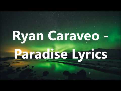 Ryan Caraveo - Paradise Lyrics