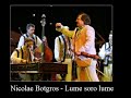 Nicolae Botgros - Lume soro lume