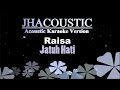 Raisa - Jatuh Hati (Acoustic Karaoke Version)