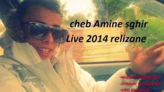 Cheb Amine Sghir Relizane 2014 TOop