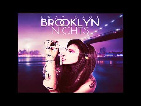 Brooklyn Nights Lady Gaga