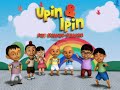 Upin & Ipin - Sapy Oh Sapy (Bahagian 1)