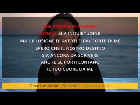 Omar Lambertini - Ora vorrei (karaoke+lyrics)