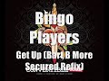 08. Get Up (Bart B More Secured Refix) |HQ|