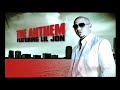the anthem feat  lil jon video shoot