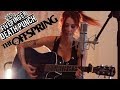 The Offspring - Gone Away (Acoustic Cover by Sandra Szabo)