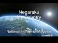 Negaraku - National anthem of Malaysia
