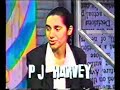 P.J. Harvey - interview (1993) P.J. Harvey - interview (1993)