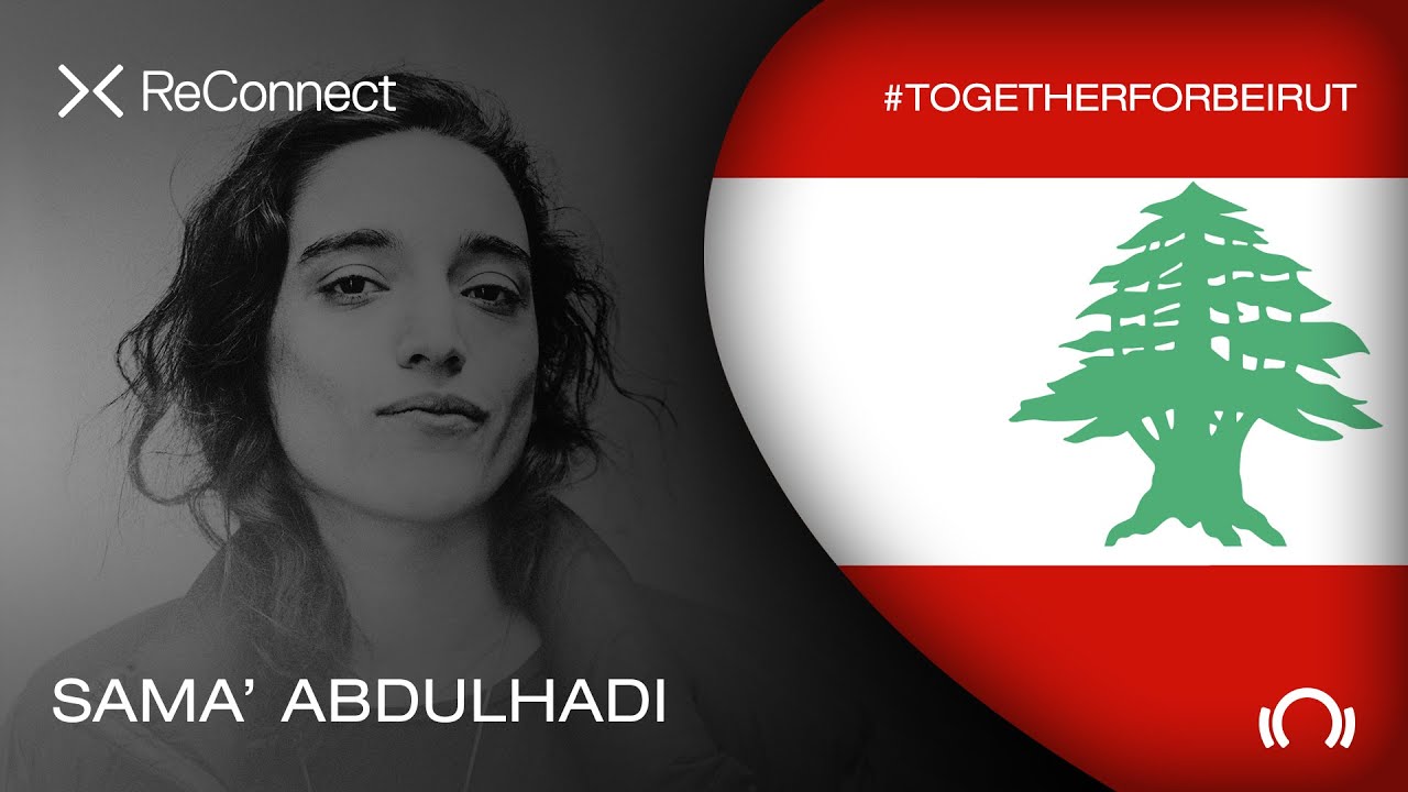 Sama Abdulhadi - Live @ ReConnect: #TogetherForBeirut 2020