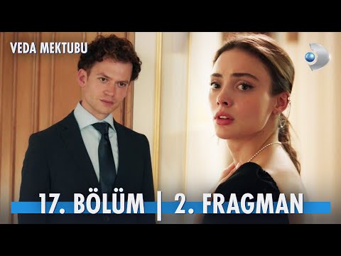 Veda Mektubu 17. Bölüm 2. Fragmanı                                                                                                                                                                                                                        