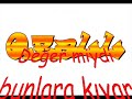 qRaLL De?ermiydi bunlara? qRaLL De?ermiydi bunlara?