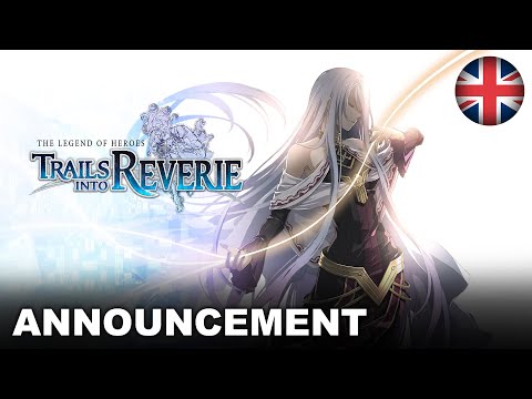 The Legend of Heroes Trails into Reverie Teaser Trailer