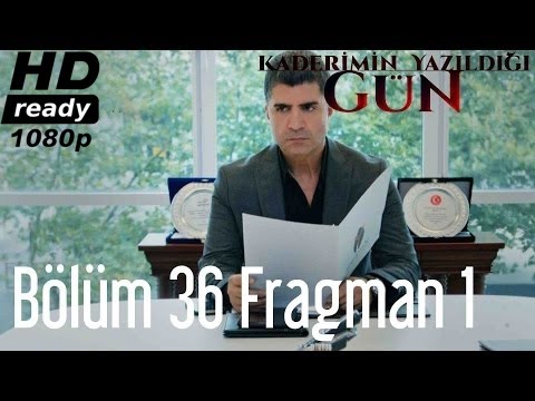 Kaderimin Yazıldığı Gün 36. bölüm fragmanı                                                                                                                                                                                                                