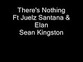 sean-kingston-ft-juelz-santana-elan-theres-nothin.html