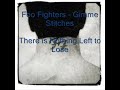 Foo Fighters – Gimme Stitches