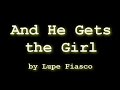 And He Gets the Girl by Lupe Fiasco