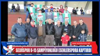 Selvispor U 15Şampiyonluğu Esenlerspora Kaptırdı