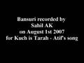 Sahil - Bansuri : Kuch is tarah (Atif Aslam)
