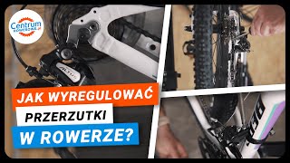 Jak wyregulować przerzutki w rowerze?