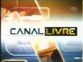 Bastidores do Canal Livre