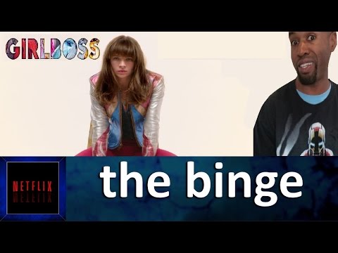 Girlboss Season 1 The Binge Review