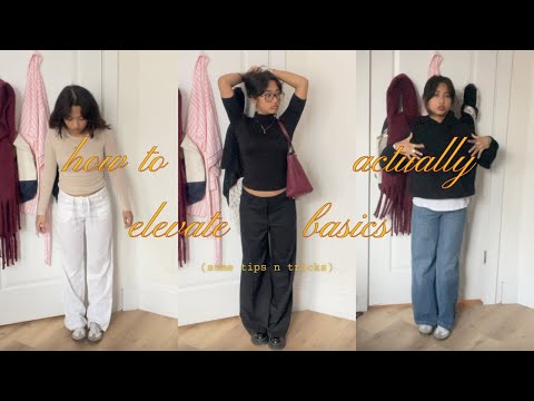 how to actually elevate basic outfits