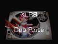 XLR8 - Dub Plate XLR8 - Dub Plate