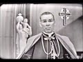 Fulton Sheen - Life is Worth Living "Angels" Part 2