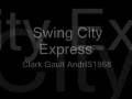 videos de Swing City Express Clark Gault AndriS1968