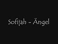 Sofijah - Ängel Sofijah - Ängel