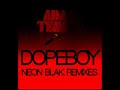 Adam Tensta ft Eboi - Dopeboy (Neon Blak GT Remix) Adam Tensta ft Eboi - Dopeboy (Neon Blak GT Remix)