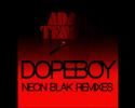 Adam Tensta ft Eboi - Dopeboy (Neon Blak GT Remix)