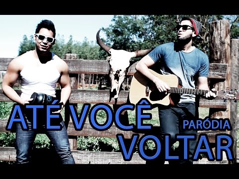 HENRIQUE E JULIANO - ATÉ VOCÊ VOLTAR | VERSÃO MAROMBA (PARÓDIA)