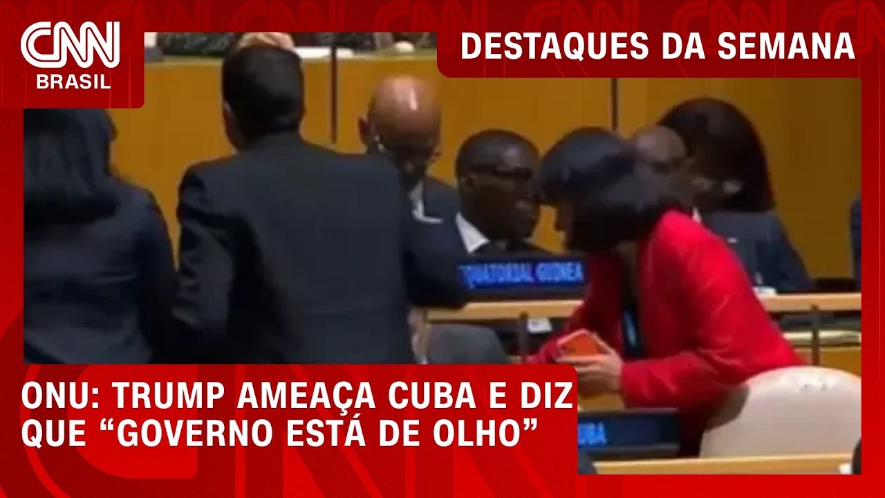 Delegação de Cuba se retira durante fala de Trump sobre o país na ONU | DESTAQUES DA SEMANA