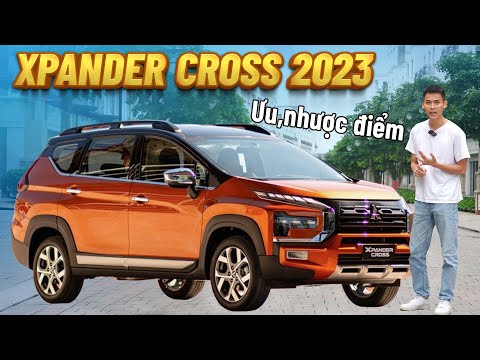Trải nghiệm Mitsubishi Xpander Cross 2023: ưu, nhược điểm| Xế Cộng