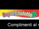 SuperEnalotto 100.000.000 euro...Baciato dalla fortuna !