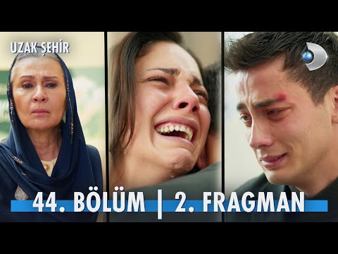 Uzak Şehir 44. Bölüm 2. Fragmanı                                                                                                                                                                                                                          