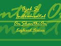 ajab si om shanthi om (instrumental version)