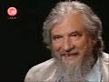 Claudio Naranjo en La Belleza de Pensar (Parte 4)