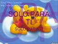 SOLO PARA TI.....(ARACELI) SOLO PARA TI.....(ARACELI)