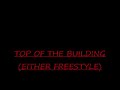 yung top of the building yung top of the building