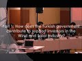 Panel Discussion: (Part 1) Turkish government contribution to Wind and Solar Investors