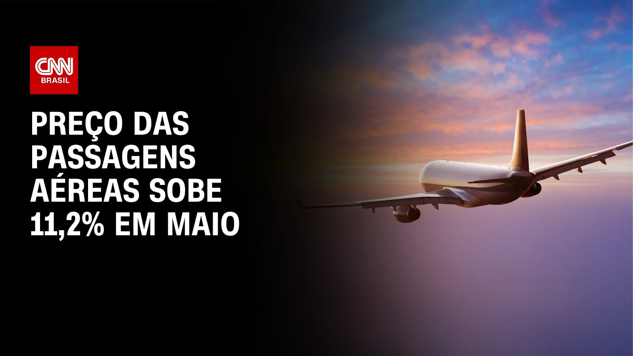 Preço das passagens aéreas sobe 11,2% em maio | CNN MERCADO