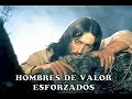 HOMBRES DE VALOR -  DYME